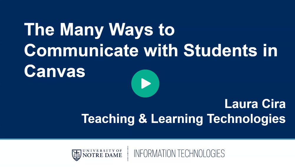 click here to view video for the Many Ways to Communicate with Students in Canvas
