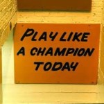 play like a champion
