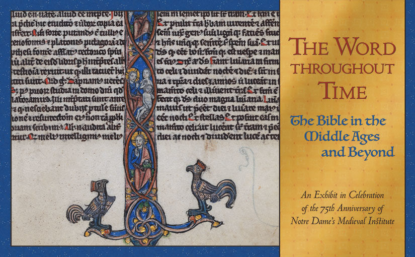 The Word throughout Time: The Bible in the Middle Ages and Beyond